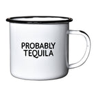 Swag Brewery Probably Tequila Enamel Mug