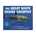 Great White Shark Scientist, The: Sy Montgomery