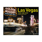 Book cover of 'Las Vegas Then and Now' with neon signs and vintage cars.