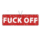 F**K OFF Air Freshener
