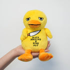 Yellow plush duck with a humorous message on a plain background