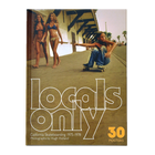 Locals Only: 30 Posters