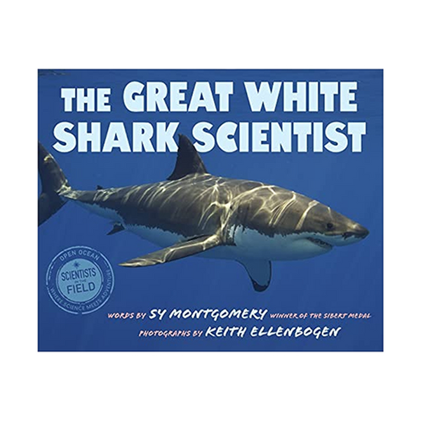 Great White Shark Scientist, The: Sy Montgomery