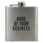 Swag Brewery None of Your Business Flask