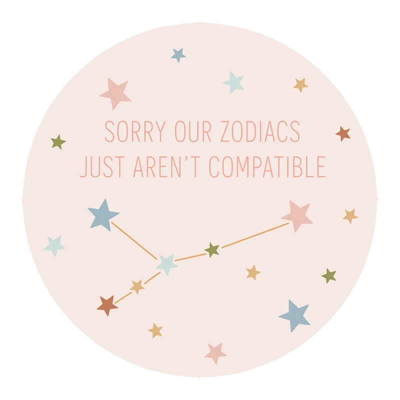 Talking Out of Turn Stickers - Zodiacs Don't Compare