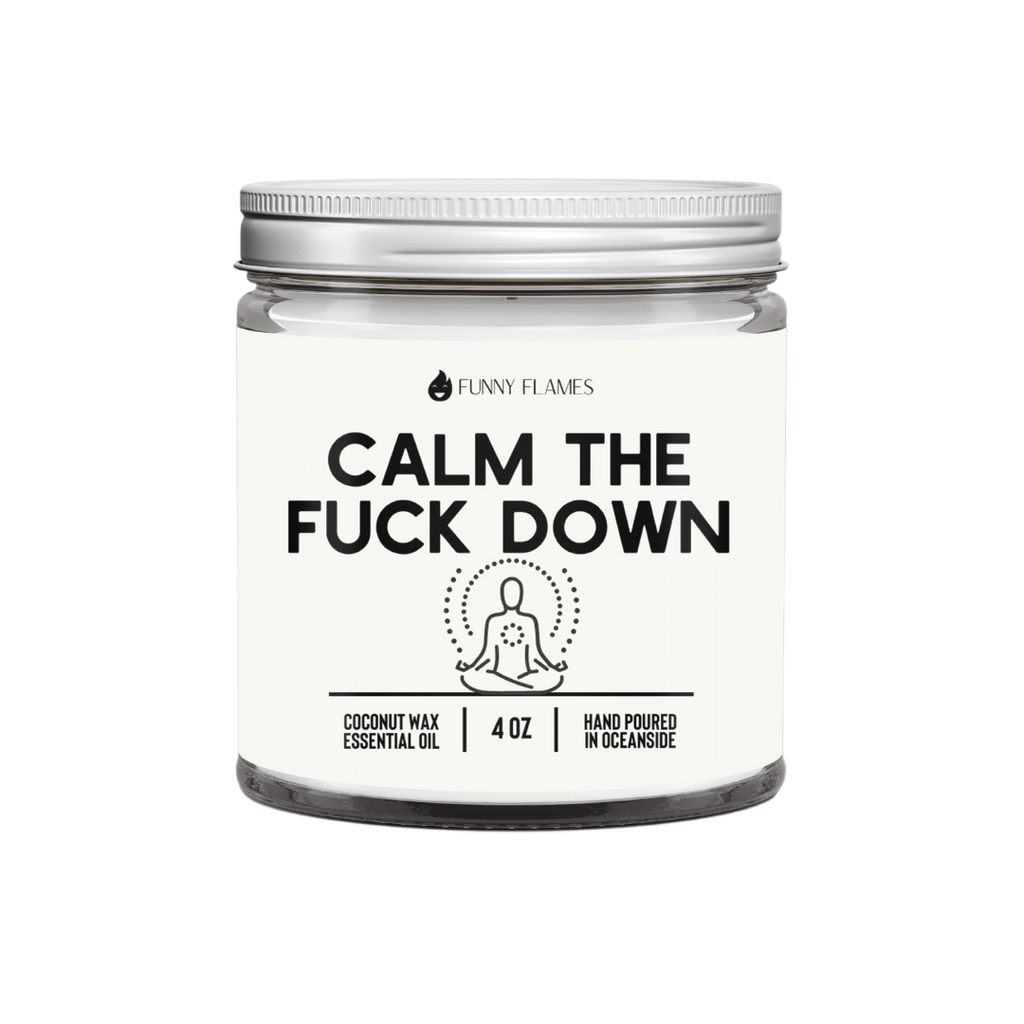 Funny Flames Candle In a Jar with Lid - Calm The Fuck Down 4oz