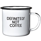 Swag Brewery Definitely Not Coffee Enamel Mug